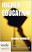Higher Education (The Perseid Collapse; Roland Family Saga #1)