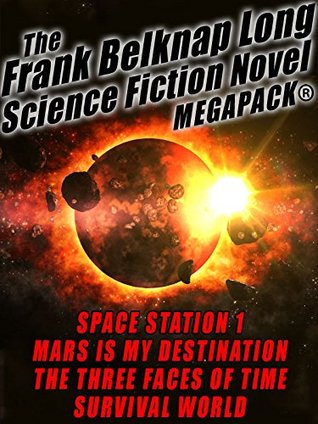 The Frank Belknap Long Science Fiction Novel Megapack®: 4 Great Novels (Kindle Edition)