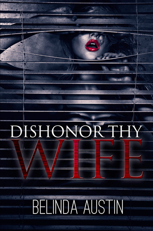 Dishonor Thy Wife (Paperback)