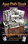 Aunt Phil's Trunk Volume Five by Laurel Downing Bill