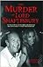 The Murder of Lord Shaftesbury by Michael Litchfield