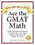 Ace the GMAT Math: Master GMAT Math in 20 Days