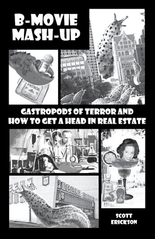 B-MOVIE MASH-UP: Gastropods of Terror and How to Get a Head in Real Estate