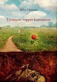 Unistuste tappev kasvamine