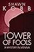 Tower of Fools (A Mystery i...
