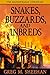 Snakes, Buzzards, And Inbreds (The Machiavellian Chronicles Book 1)