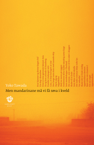 Men mandarinane må vi få røva i kveld (Hardcover)