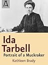 Ida Tarbell: Portrait of a Muckraker Book cover for Ida Tarbell: Portrait of a Muckraker