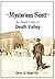 "Mysterious Scott" the Monte Cristo of Death Valley: And Tracks of a Tenderfoot, a Story of Modern Mystery of Western Life and the Real Experiences of a Real Tenderfoot