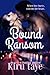 Bound To Ransom (Bound Series Book 2)