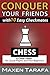 Chess by Maxen Tarafa