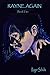 Rayne Again (The Rayne Chronicles #2)
