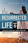 The Resurrected Life: Making All Things New