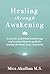 Healing Through Awakening