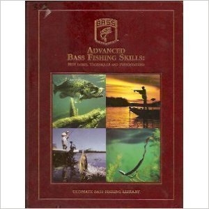 Advanced Bass Fishing Skills: Best Lures,Techniques and Presentations(Ultimate Bass Fishing Library (Book 1))