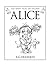 Alice (Cautionary Tales for Children)