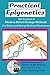 Practical Epigenetics, Best Practices in Modern Belief-Change-Methods: For Holistic and Energy Medicine Practitioners (New Directions in Holistic Brain Balance Book 6)