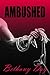Ambushed: His Dark Obsession