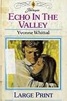 Echo in the Valley by Yvonne Whittal