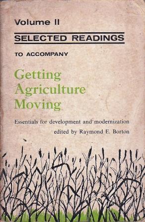 Selected Readings to Accompany Getting Agriculture Moving Vol. II