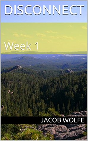Disconnect: Week 1 (Kindle Edition)