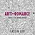 Anti-Romance: Adult Coloring Book