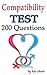 Compatibility: Compatibility Test: 200 Questions to Determine if You Are Compatible as a Couple (Compatibility Marriage, Love Test, Marriage Counseling, Relationship Advice)