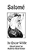 Salomé (Illustrated by Aubrey Beardsley) (Bagarbolgard eClassics Book 7)