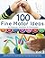 100 Fine Motor Ideas: for P...