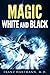 Magic: White and Black