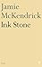 Ink Stone