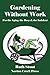 Gardening Without Work: For...