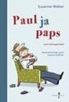 Paul ja paps by Susanne Weber