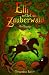 Elli rettet den Zauberwald by Alexandra Bauer