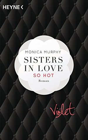Violet - So hot (Sisters in Love, #1)