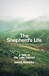 The Shepherd's Life by James Rebanks