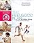 The Feelgood Plan: Happier, Healthier and Slimmer in 15 Minutes a Day
