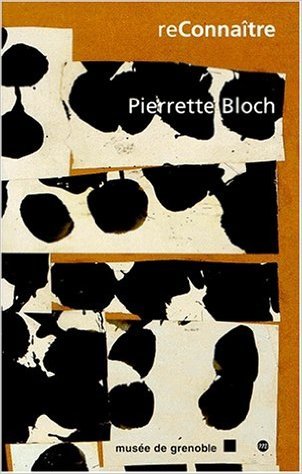 PIERRETTE BLOCH: Dessins, encres et collages