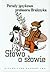 Słowo o słowie. Porady językowe profesora Bralczyka