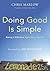 Doing Good Is Simple: Making a Difference Right Where You Are