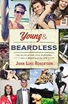 Young and Beardless by John Luke Robertson