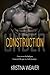 Under Construction (A Standalone Billionaire Romance Novel)