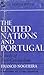 The united nations and Portugal : a study of anti-colonialism