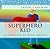 I Heart Superhero Kid by Jason Tanamor