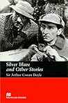 Silver Blaze and Other Stories (Heinemann Guided Readers, Elementary Level) Silver Blaze and Other Stories (Heinemann Guided Readers, Elementary Level)
