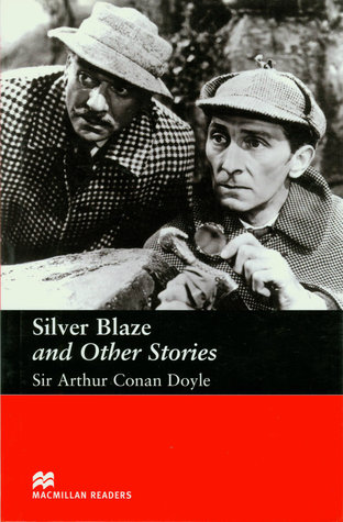 Silver Blaze and Other Stories (Heinemann Guided Readers, Elementary Level)