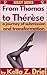 From Thomas to Thérèse: A journey of transformation and submission.