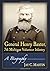 General Henry Baxter, 7th M...