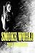 Smoke World