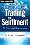 Trading on Sentiment: The Power of Minds Over Markets (Wiley Finance)
